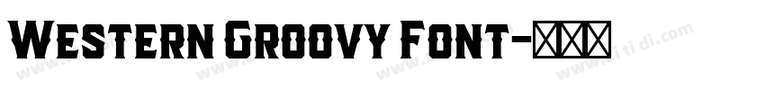Western Groovy Font字体转换